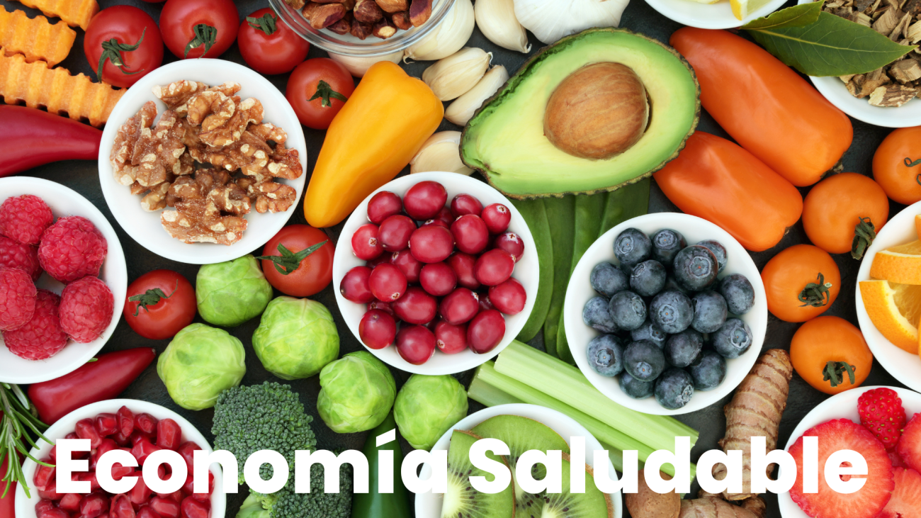 Imagen de frutas con el titulo: Economía Saludable